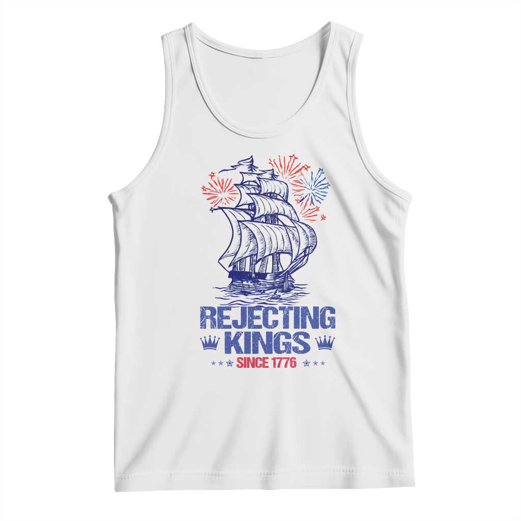 Rejecting Kings Since 1776 Tank Top Vintage Patriotic Ship 4th Of July Fireworks - Wonder Print Shop