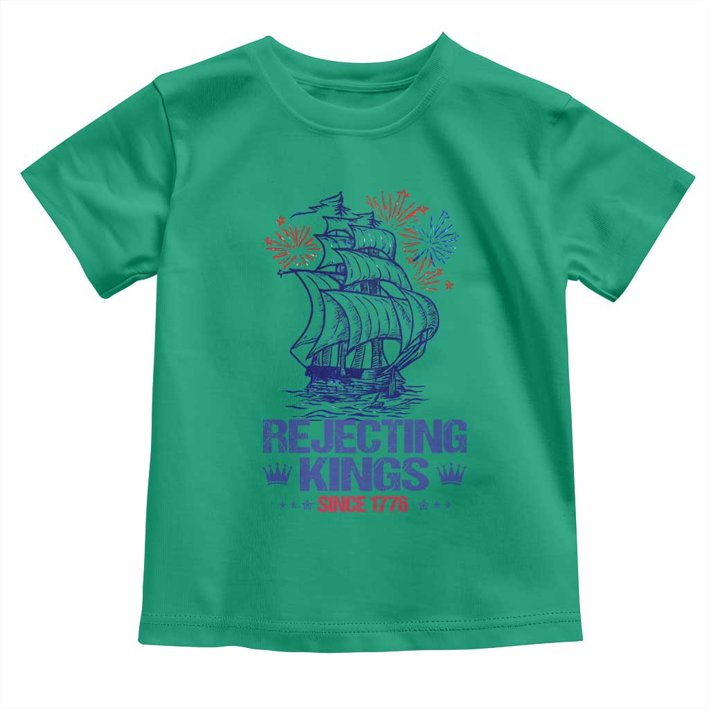 Rejecting Kings Since 1776 Toddler T Shirt Vintage Patriotic Ship 4th Of July Fireworks - Wonder Print Shop