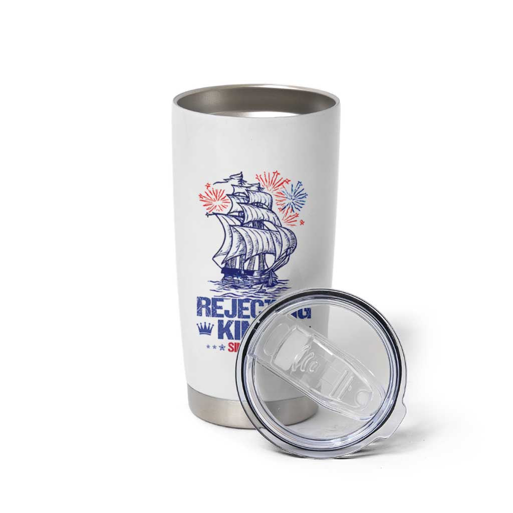 Rejecting Kings Since 1776 Tumbler Cup Vintage Patriotic Ship 4th Of July Fireworks - Wonder Print Shop