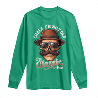Chale I’m Not Old I’m Classic Foo Long Sleeve Shirt Funny Chicano Skull OG Cholo - Wonder Print Shop