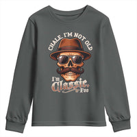 Chale I’m Not Old I’m Classic Foo Youth Sweatshirt Funny Chicano Skull OG Cholo - Wonder Print Shop