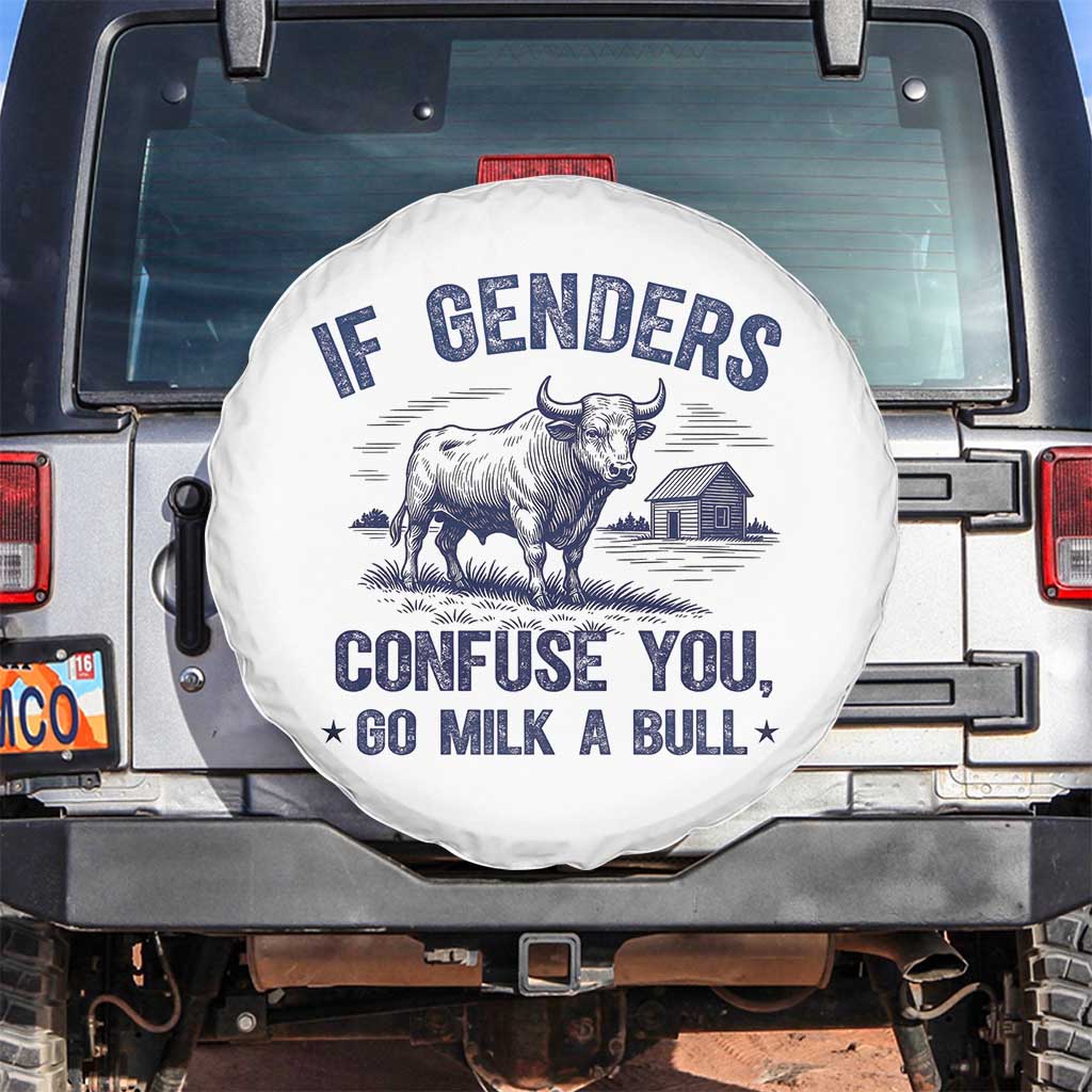 If Genders Confuse You Go Milk a Bull Spare Tire Cover Sarcastic Country Humor - Wonder Print Shop