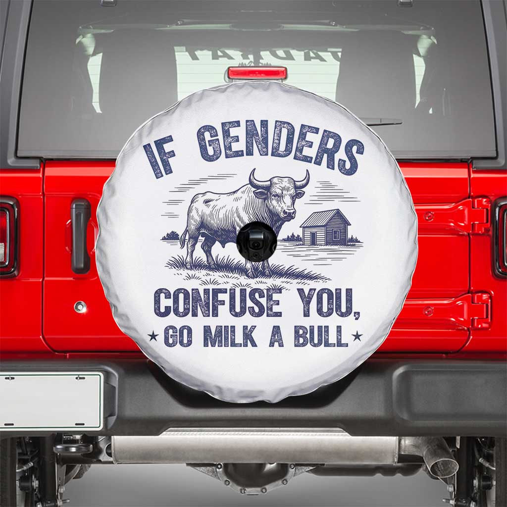 If Genders Confuse You Go Milk a Bull Spare Tire Cover Sarcastic Country Humor - Wonder Print Shop