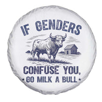 If Genders Confuse You Go Milk a Bull Spare Tire Cover Sarcastic Country Humor - Wonder Print Shop