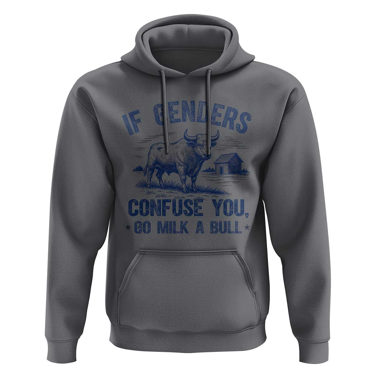 If Genders Confuse You Go Milk a Bull Hoodie Sarcastic Country Humor - Wonder Print Shop