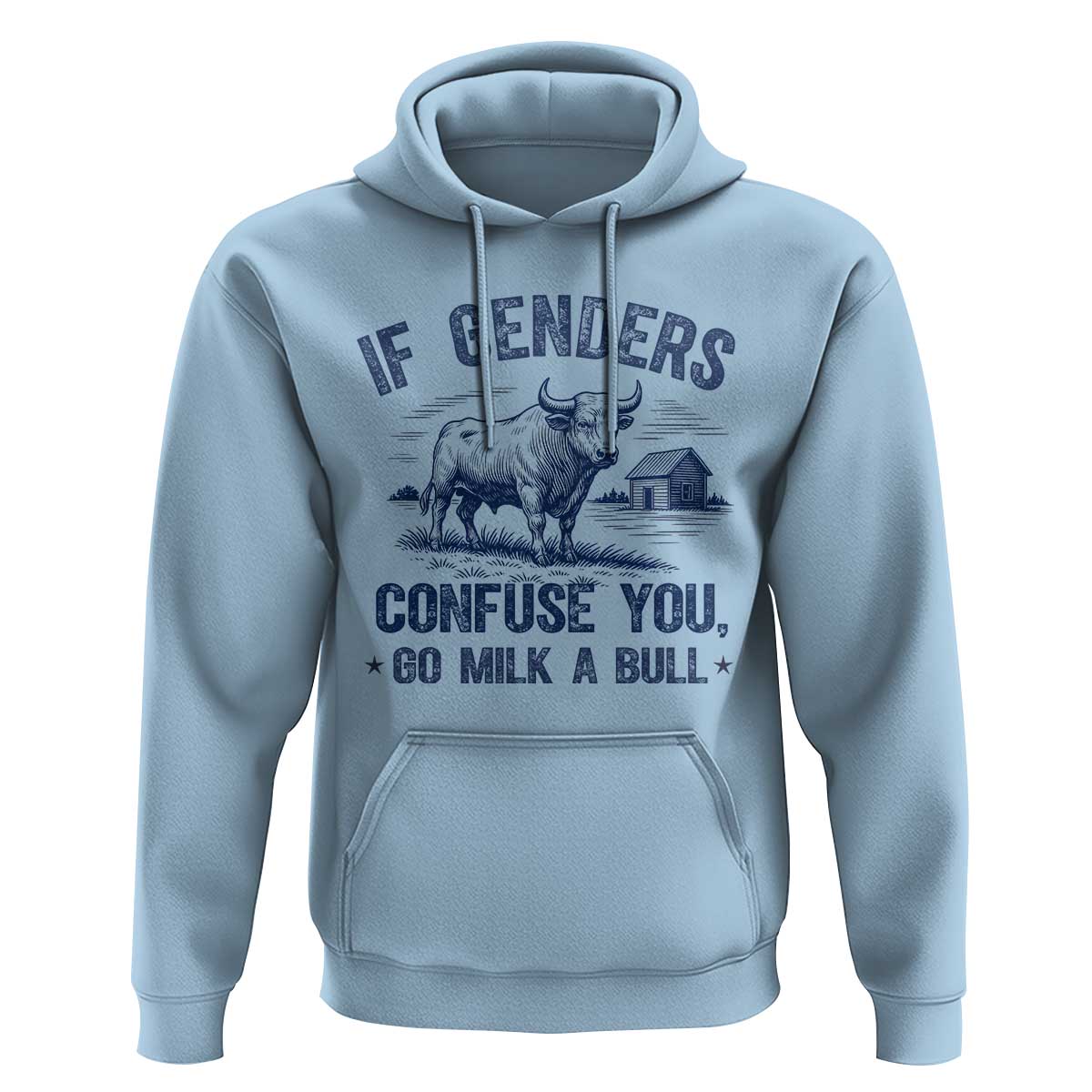 If Genders Confuse You Go Milk a Bull Hoodie Sarcastic Country Humor - Wonder Print Shop
