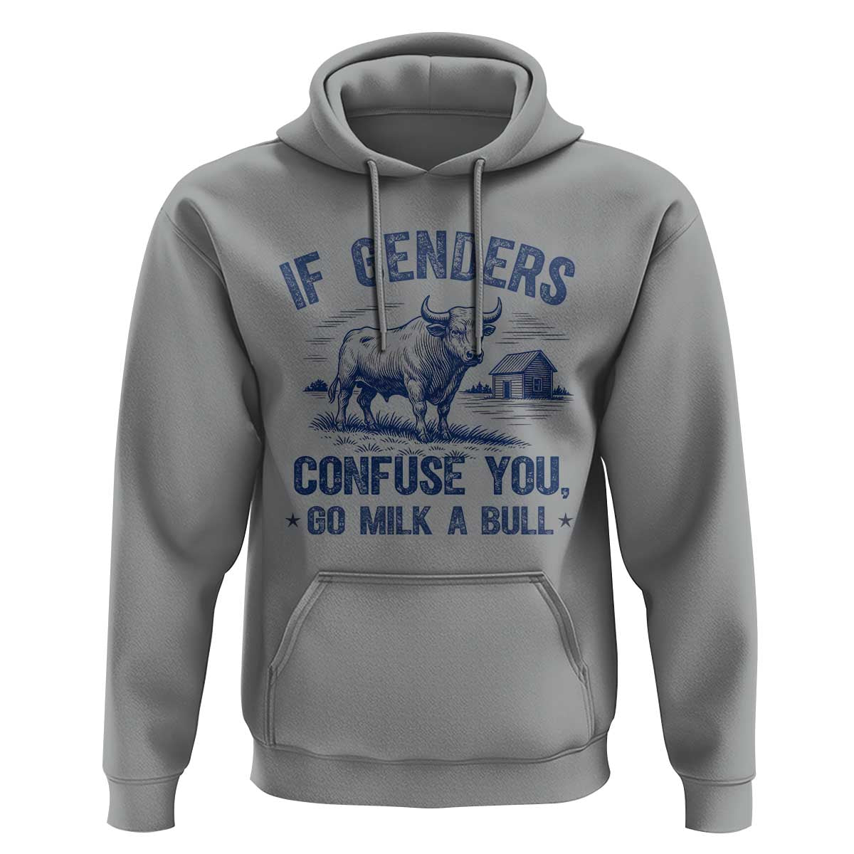 If Genders Confuse You Go Milk a Bull Hoodie Sarcastic Country Humor - Wonder Print Shop