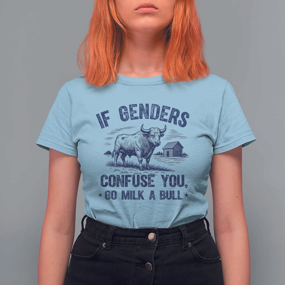 If Genders Confuse You Go Milk a Bull T Shirt For Women Sarcastic Country Humor - Wonder Print Shop