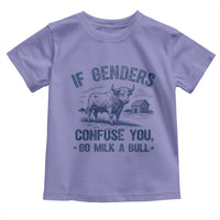 If Genders Confuse You Go Milk a Bull Toddler T Shirt Sarcastic Country Humor - Wonder Print Shop