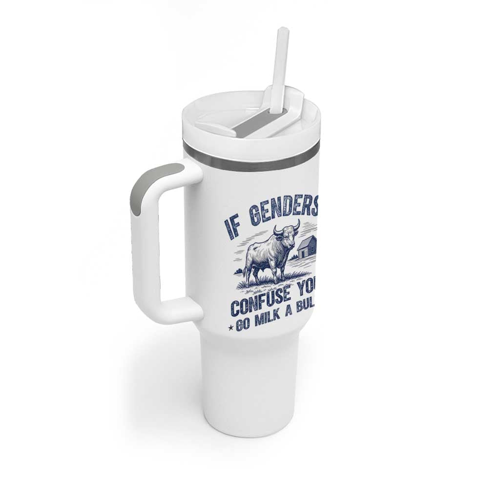 If Genders Confuse You Go Milk a Bull Tumbler With Handle Sarcastic Country Humor - Wonder Print Shop