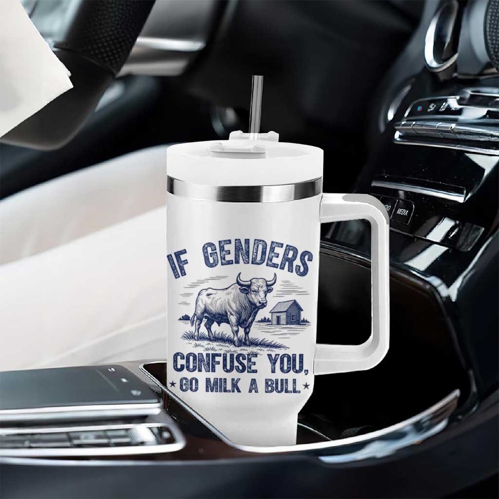 If Genders Confuse You Go Milk a Bull Tumbler With Handle Sarcastic Country Humor - Wonder Print Shop