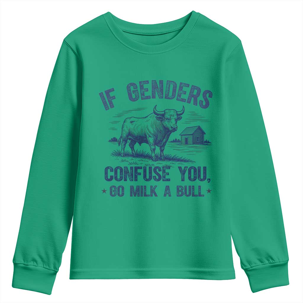 If Genders Confuse You Go Milk a Bull Youth Sweatshirt Sarcastic Country Humor - Wonder Print Shop
