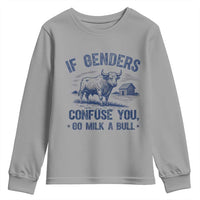 If Genders Confuse You Go Milk a Bull Youth Sweatshirt Sarcastic Country Humor - Wonder Print Shop