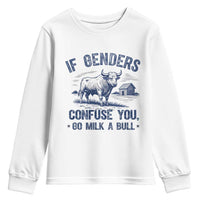 If Genders Confuse You Go Milk a Bull Youth Sweatshirt Sarcastic Country Humor - Wonder Print Shop
