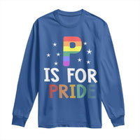 P is for Pride Long Sleeve Shirt Funny Rainbow Alphabet Celebrating LGBTQ+ Identity - Wonder Print Shop