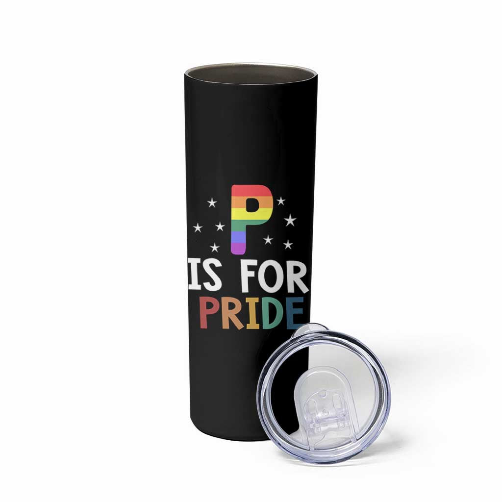 P is for Pride Skinny Tumbler Funny Rainbow Alphabet Celebrating LGBTQ+ Identity - Wonder Print Shop