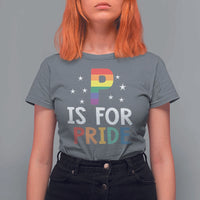 P is for Pride T Shirt For Women Funny Rainbow Alphabet Celebrating LGBTQ+ Identity - Wonder Print Shop