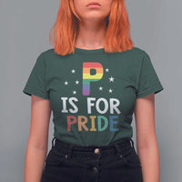 P is for Pride T Shirt For Women Funny Rainbow Alphabet Celebrating LGBTQ+ Identity - Wonder Print Shop