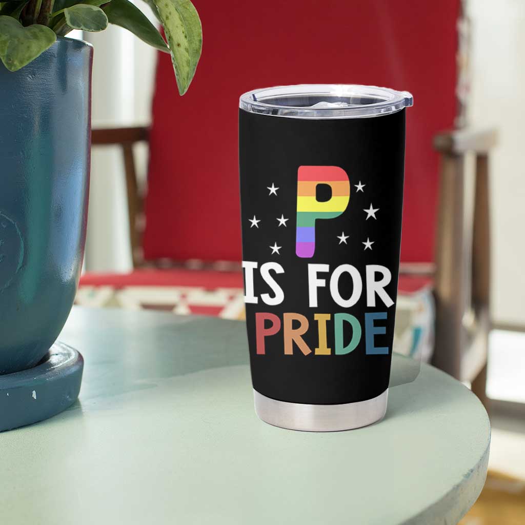 P is for Pride Tumbler Cup Funny Rainbow Alphabet Celebrating LGBTQ+ Identity - Wonder Print Shop