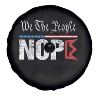 We The People Say Nope Spare Tire Cover Retro Patriotic No Kings Political Satire - Wonder Print Shop