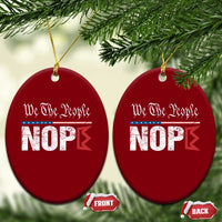 We The People Say Nope Ceramic Ornament Retro Patriotic No Kings Political Satire - Wonder Print Shop