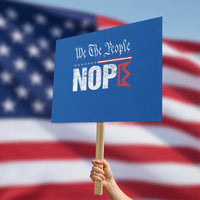 We The People Say Nope Protest Sign Retro Patriotic No Kings Political Satire - Wonder Print Shop