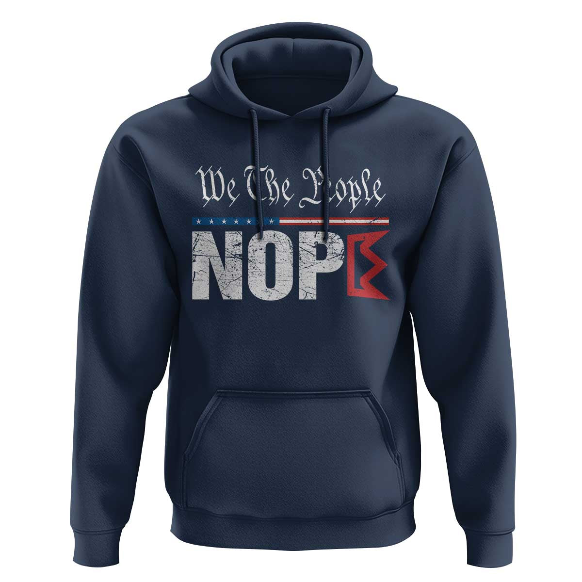 We The People Say Nope Hoodie Retro Patriotic No Kings Political Satire - Wonder Print Shop
