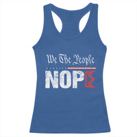 We The People Say Nope Racerback Tank Top Retro Patriotic No Kings Political Satire - Wonder Print Shop
