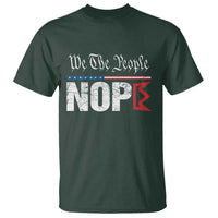 We The People Say Nope T Shirt Retro Patriotic No Kings Political Satire - Wonder Print Shop
