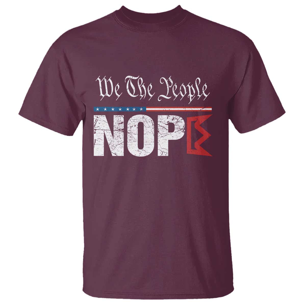 We The People Say Nope T Shirt Retro Patriotic No Kings Political Satire - Wonder Print Shop