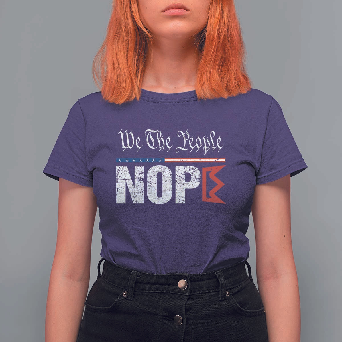 We The People Say Nope T Shirt For Women Retro Patriotic No Kings Political Satire - Wonder Print Shop