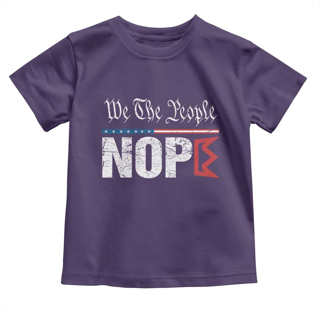 We The People Say Nope Toddler T Shirt Retro Patriotic No Kings Political Satire - Wonder Print Shop