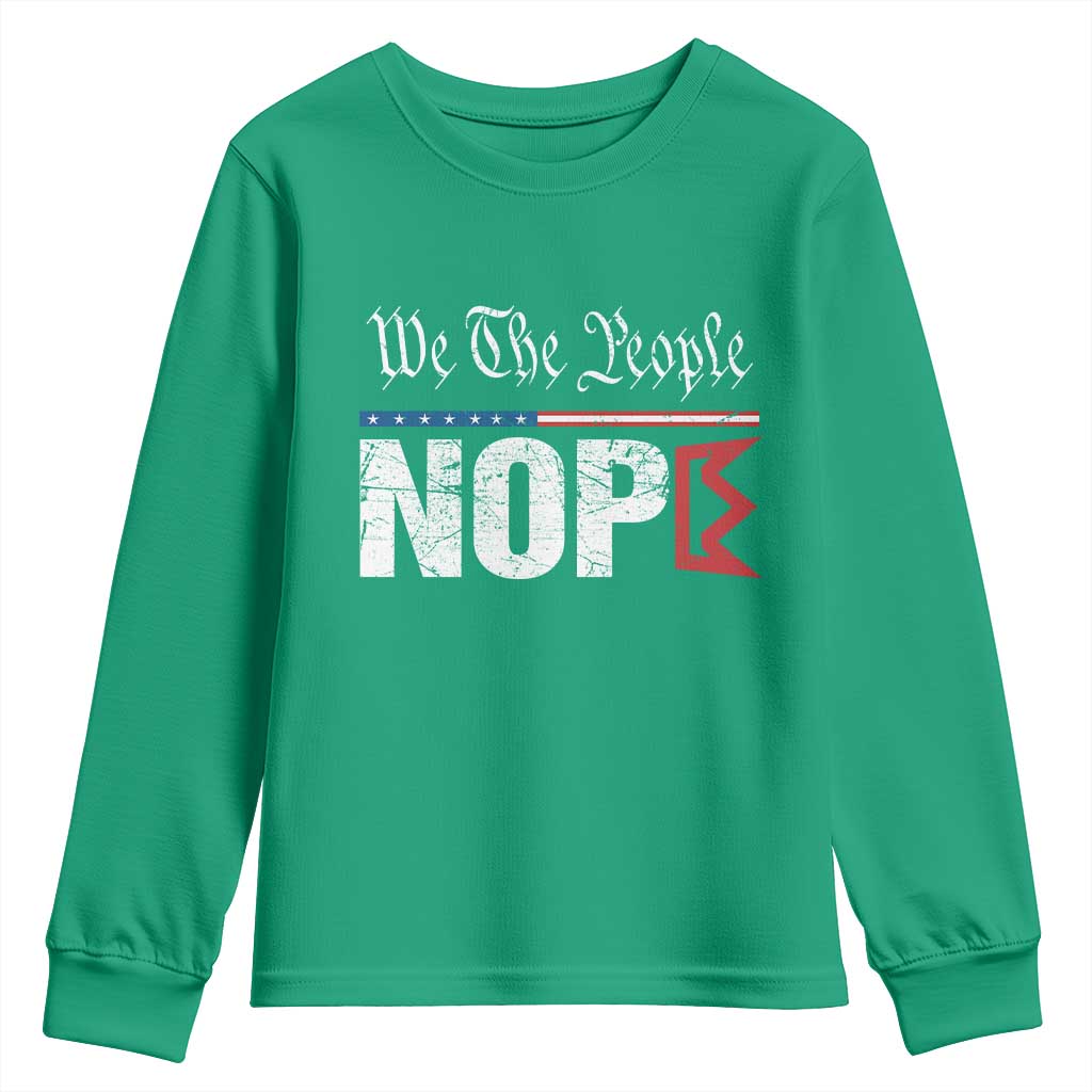We The People Say Nope Youth Sweatshirt Retro Patriotic No Kings Political Satire - Wonder Print Shop