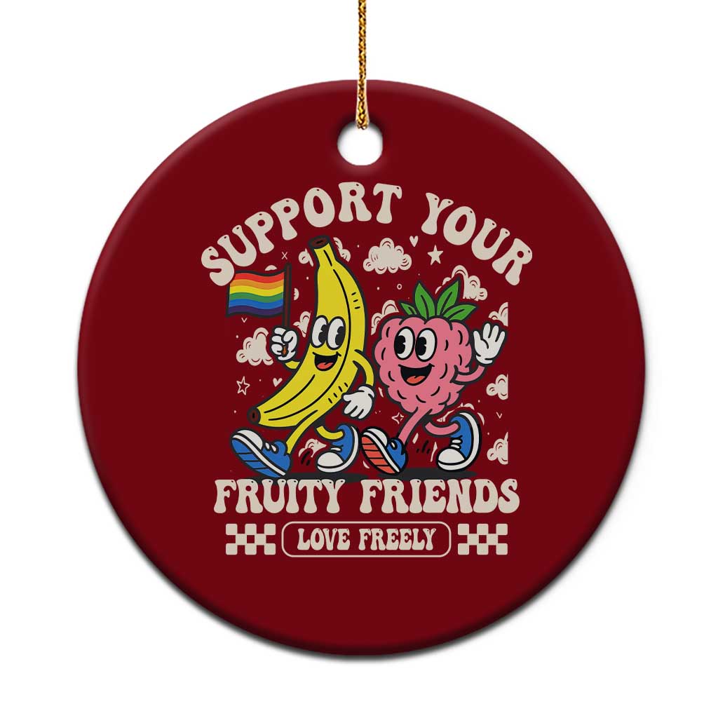 Support Your Fruity Friends Ceramic Ornament Retro Cute Banana and Berry LGBT Pride Support - Wonder Print Shop