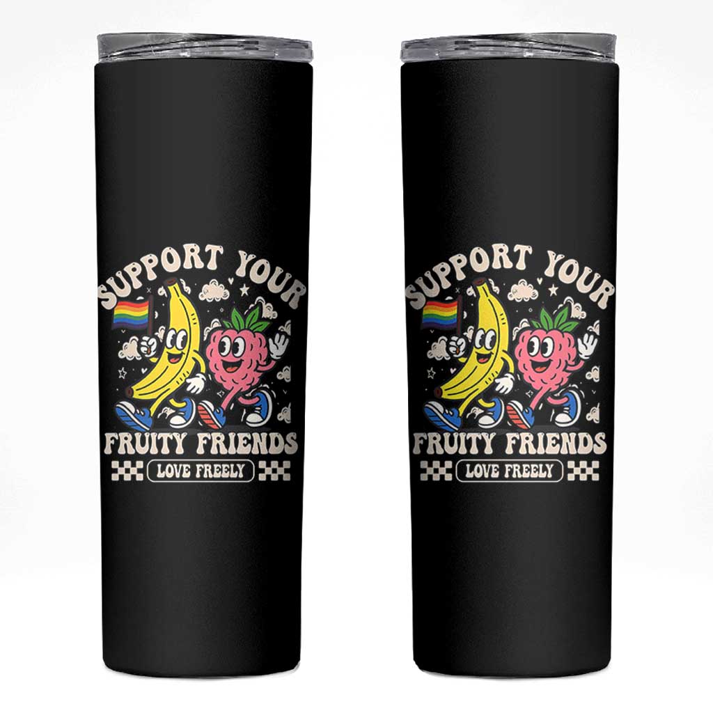 Support Your Fruity Friends Skinny Tumbler Retro Cute Banana and Berry LGBT Pride Support - Wonder Print Shop