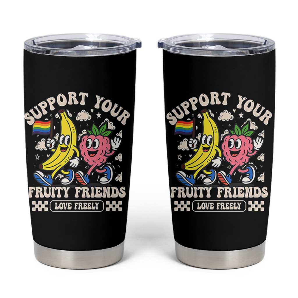 Support Your Fruity Friends Tumbler Cup Retro Cute Banana and Berry LGBT Pride Support - Wonder Print Shop