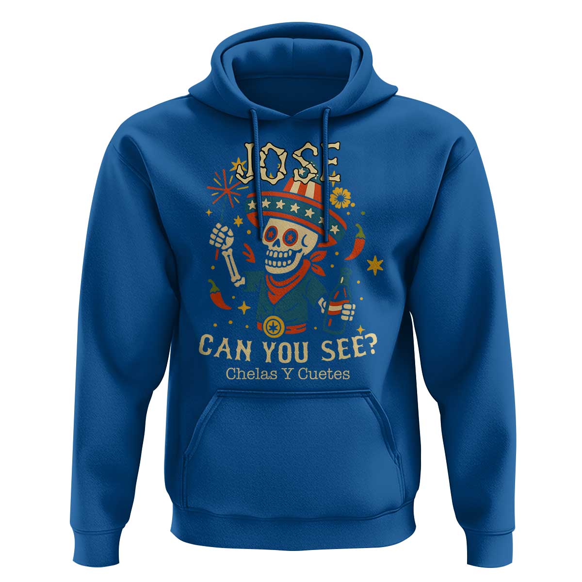 Jose Can You See Hoodie Funny Chelas y Cuetes 4th of July Latino Skeleton Fiesta - Wonder Print Shop