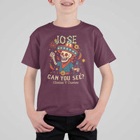 Jose Can You See T Shirt For Kid Funny Chelas y Cuetes 4th of July Latino Skeleton Fiesta - Wonder Print Shop
