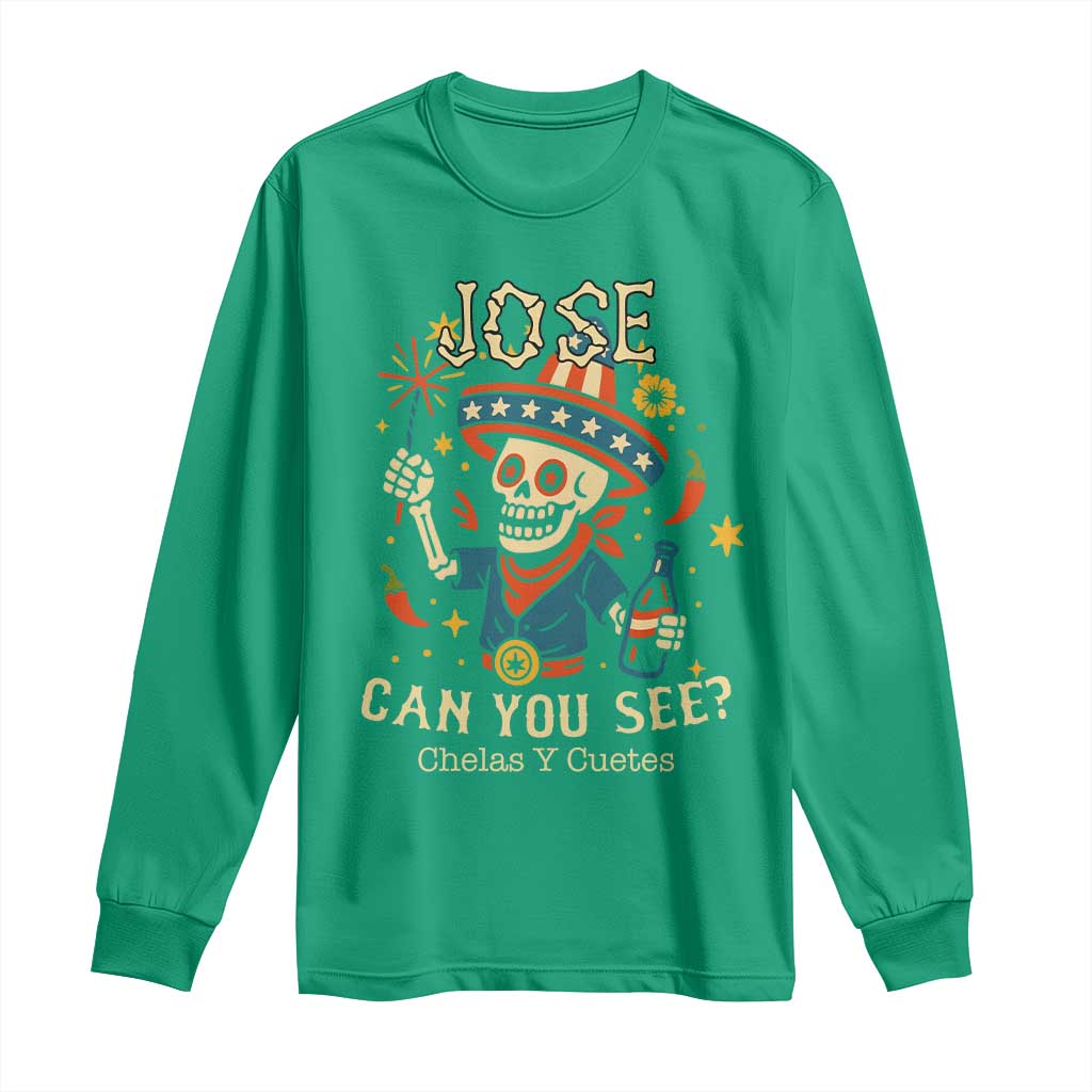 Jose Can You See Long Sleeve Shirt Funny Chelas y Cuetes 4th of July Latino Skeleton Fiesta - Wonder Print Shop