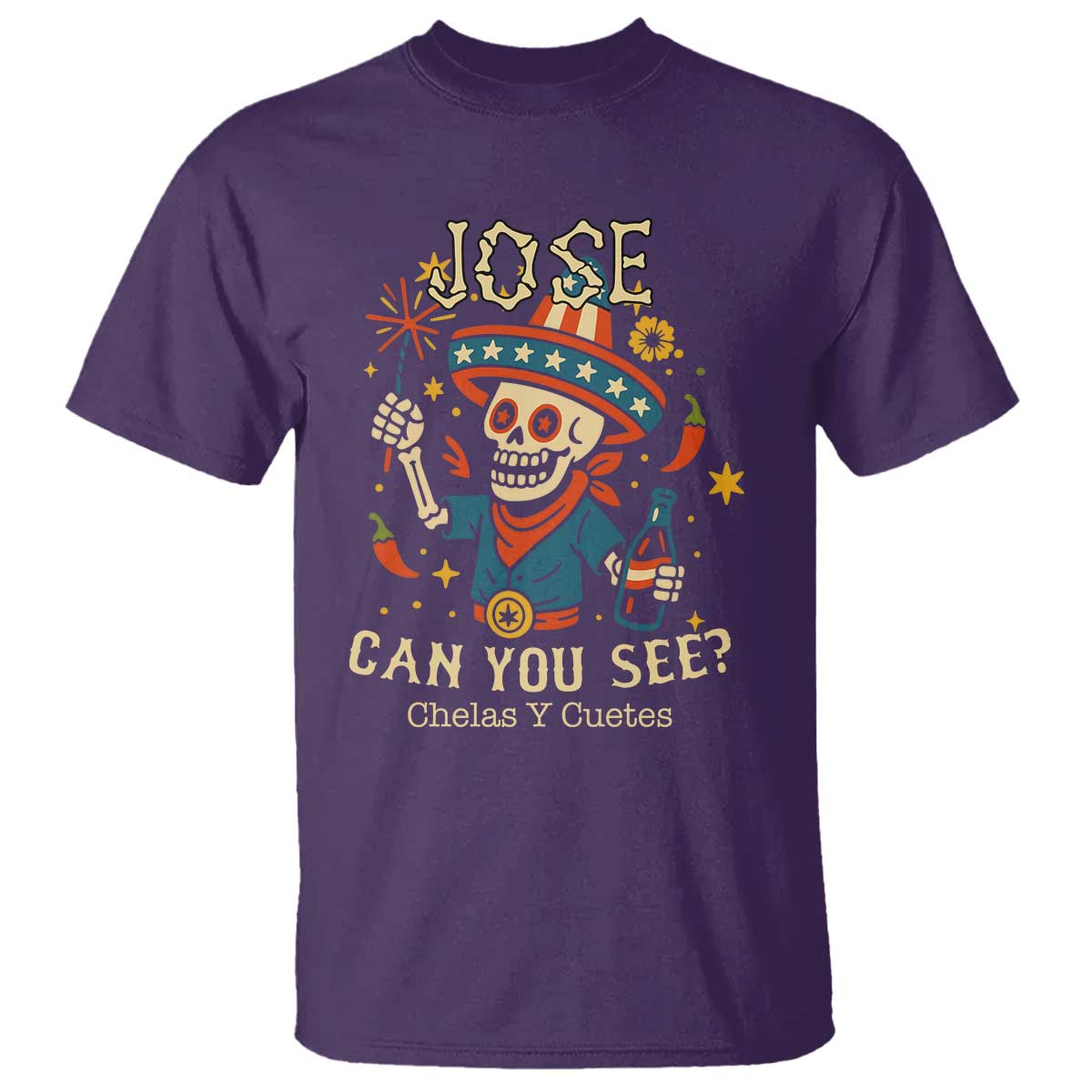 Jose Can You See T Shirt Funny Chelas y Cuetes 4th of July Latino Skeleton Fiesta - Wonder Print Shop