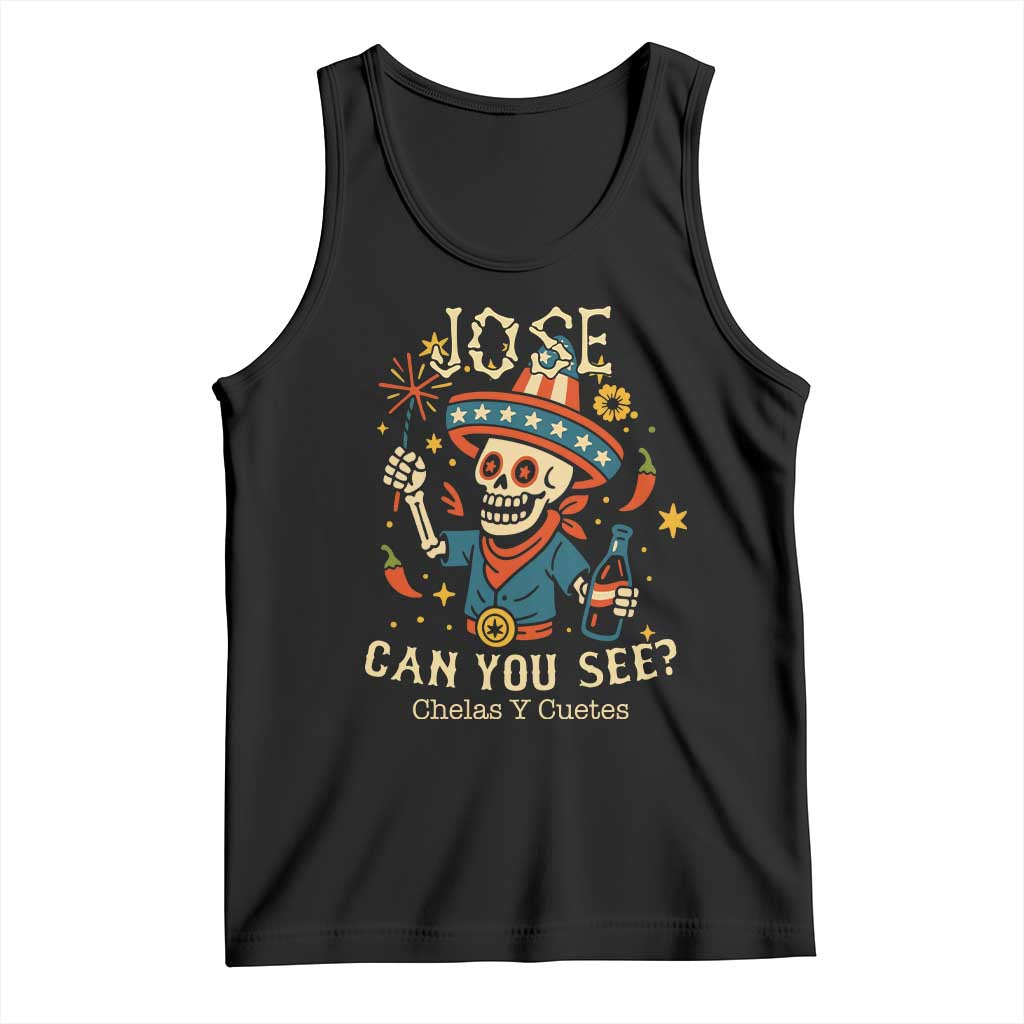Jose Can You See Tank Top Funny Chelas y Cuetes 4th of July Latino Skeleton Fiesta - Wonder Print Shop