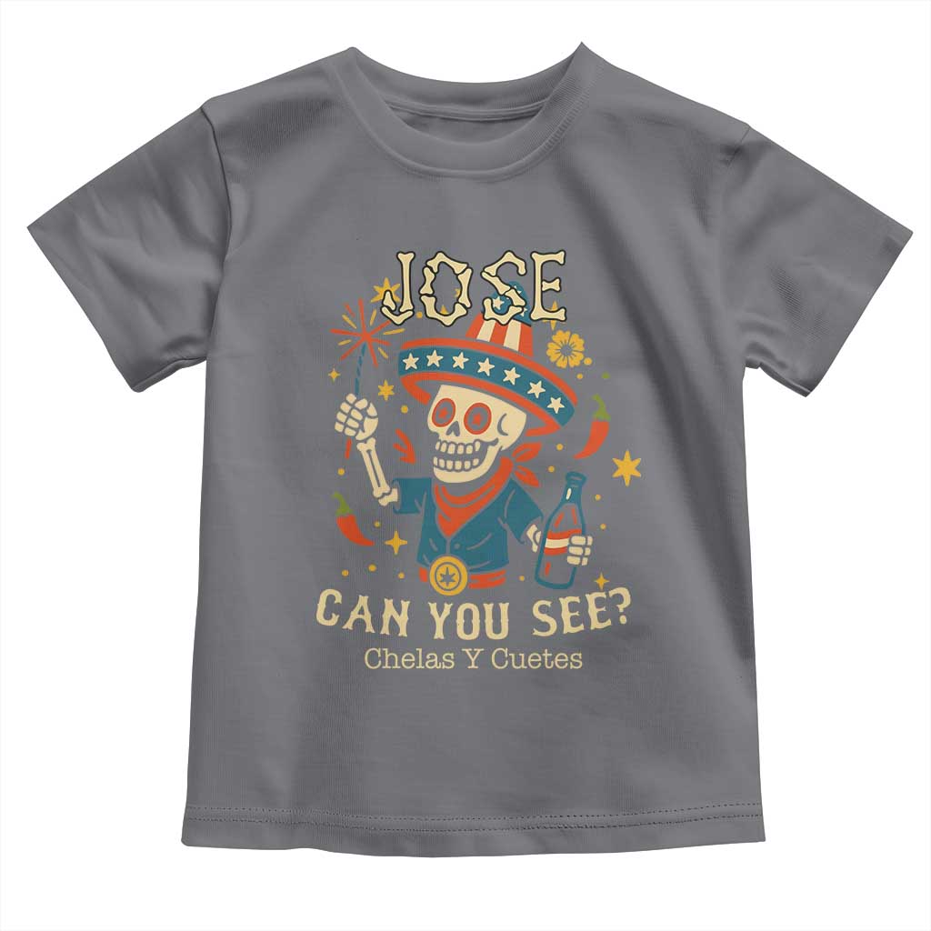 Jose Can You See Toddler T Shirt Funny Chelas y Cuetes 4th of July Latino Skeleton Fiesta - Wonder Print Shop