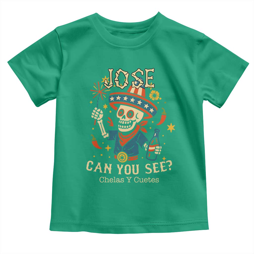 Jose Can You See Toddler T Shirt Funny Chelas y Cuetes 4th of July Latino Skeleton Fiesta - Wonder Print Shop