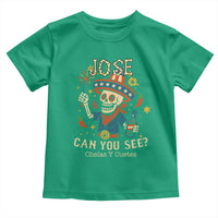 Jose Can You See Toddler T Shirt Funny Chelas y Cuetes 4th of July Latino Skeleton Fiesta - Wonder Print Shop