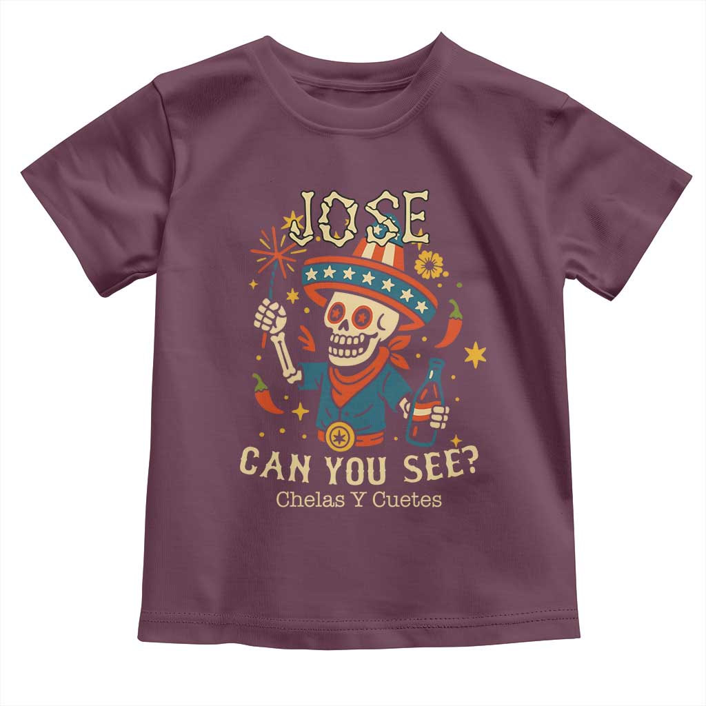 Jose Can You See Toddler T Shirt Funny Chelas y Cuetes 4th of July Latino Skeleton Fiesta - Wonder Print Shop