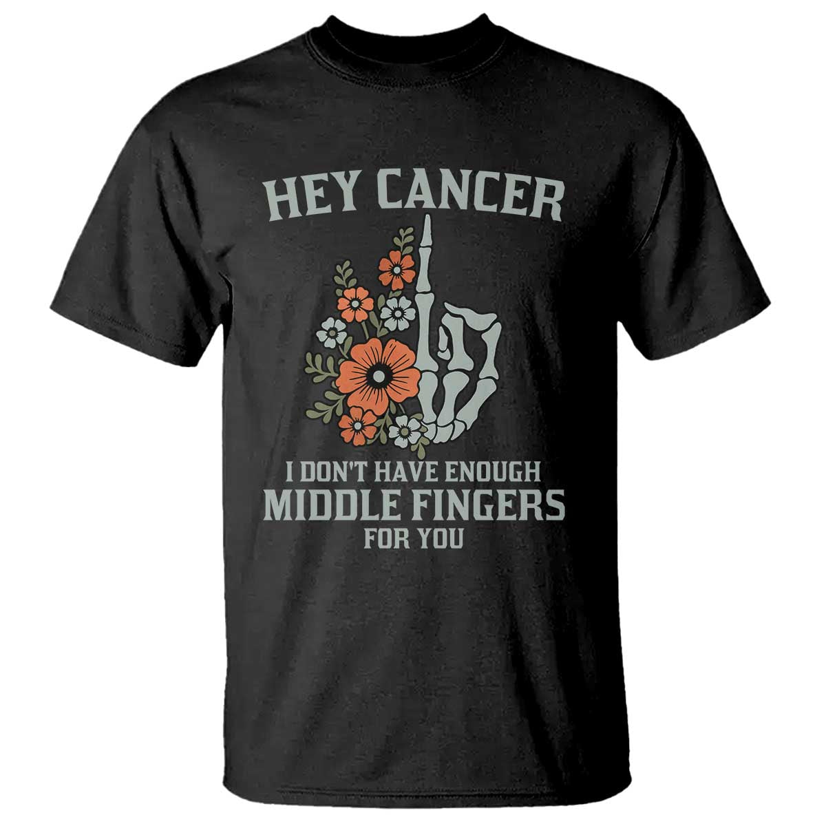 Anti Cancer Skeleton Middle Finger T Shirt Floral Fck Cancer - Wonder Print Shop