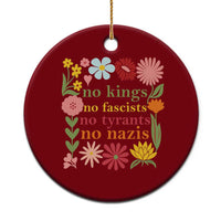 No Kings No Fascists No Tyrants No Nazis Ceramic Ornament Subtle Resist Retro Boho Floral - Wonder Print Shop