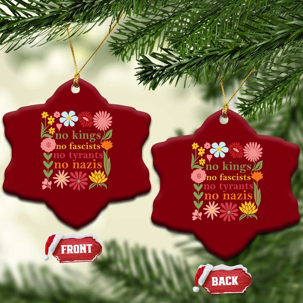 No Kings No Fascists No Tyrants No Nazis Ceramic Ornament Subtle Resist Retro Boho Floral - Wonder Print Shop