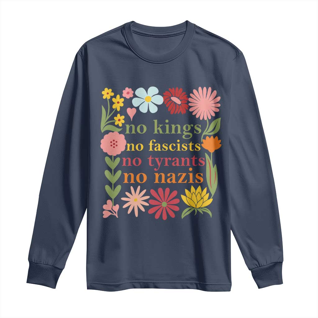No Kings No Fascists No Tyrants No Nazis Long Sleeve Shirt Subtle Resist Retro Boho Floral - Wonder Print Shop