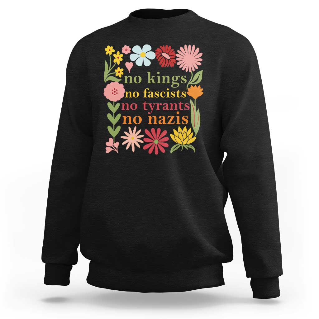No Kings No Fascists No Tyrants No Nazis Sweatshirt Subtle Resist Retro Boho Floral - Wonder Print Shop